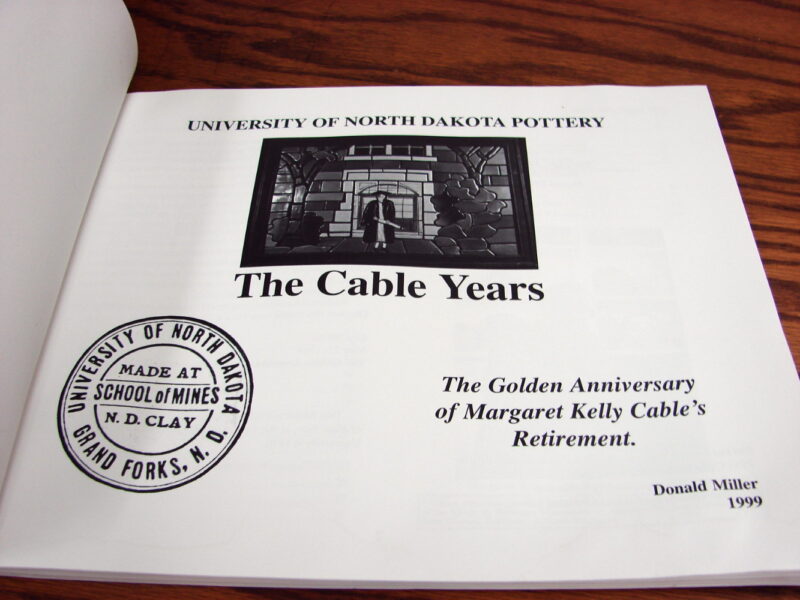 1999 UND University of North Dakota Pottery School of Mines Book Cable Years, Moose-R-Us.Com Log Cabin Decor