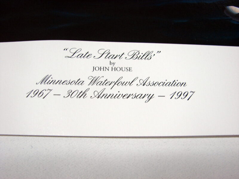 NOS Print John House Late Start Bills MN Waterfowl Association 30th Anniversary, Moose-R-Us.Com Log Cabin Decor